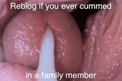 newbutterflylove:  I love it when my brother cums inside me. Tell me boys and girls: do you love it when your brother, uncle, or father cums inside you?   I cummed inside my lil sis every time we fucked !!!