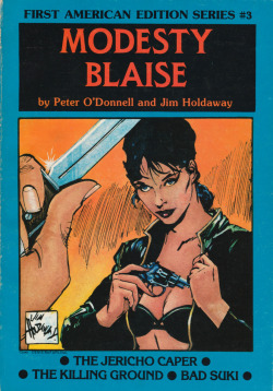 Modesty Blaise: First American Edition Series #3, by Peter O’Donnell and Jim Holdaway (1982). From Oxfam in Nottingham.