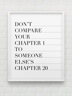 AND DON’T COMPARE YOUR CHAPTER 20 TO SOMEONE ELSE’S CHAPTER 1.I feel unconditional love for everyone no matter where in their path they are, especially considering all our past and future lives. We are all learning and there is no right and wrong