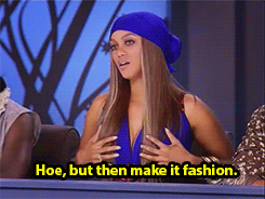realitytvgifs:  the only advice you need in life 