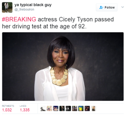 hustleinatrap:Cicely Tyson didn’t deserve that one. I hope she’ll be shining for a long time.