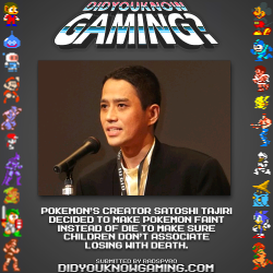 battle-institute:  didyouknowgaming:  Pokemon. http://content.time.com/time/magazine/article/0,9171,2040095,00.html  From the article:  “ I was really careful in making monsters faint rather than die. I think that young people playing games have an