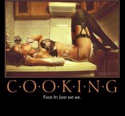 shugahhhh:  wolfsgrace:  69honeybeez:  This is so true…  I said I liked cooking.   *smile*   Isn’t that what the kitchen for? ;)