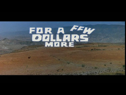 lousyshots:  Title Screen: For A Few Dollars More