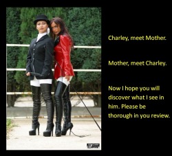 Charley, meet Mother.Mother, meet Charley.Now I hope you will discover what I see in him. Please be thorough in you review.