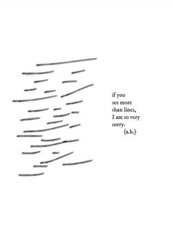 mockingbirdsdontfly:   thinner-thanthe-blade:  birdh0use:  Just some poetry  ;  I’m sorry if you see anymore than those lines, I truly see selfharm marks 