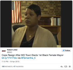 reverseracism:  micdotcom:  Several Missouri cops have resigned after their town elected a black female mayor The city of Parma, Missouri, has seen mass resignations  among the local police force after the city’s first black female  mayor, Tyrus Byrd,