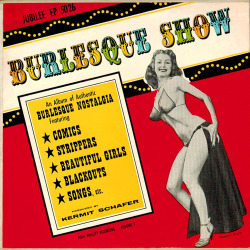 Tempest Storm appears on the cover of the ‘BURLESQUE SHOW’  record album.. Produced by Kermit Schafer (famous for his “Bloopers” album series) and released in February of ‘55,  this audio recording recreates what a typical Burlesque show would