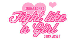 sugarbone:  ♥ ♥ ♥ ♥ FIGHT LIKE A GIRL STICKER SET ♥ ♥  BUY IT HERE ♥ ♥ ♥ ♥  &ldquo;fight like a girl&rdquo; is meant to imply weakness, but some girls don’t play nice. ♥ available for a limited time only ♥  