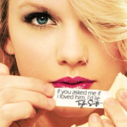 #taylor #swift #I&rsquo;d #lie #songs #perfects #live #yeah #love #asked #me #if #i #loved #him #swag #beauty #bff #beautiful #song #you #and #me #makeup 