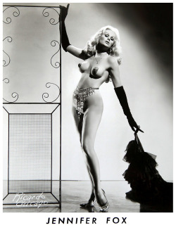 burleskateer:  DUDE LOOKS LIKE A LADY!  Jennifer Fox        aka. “The Myra Breckinridge of Burlesque”.. “Isn’t He or Isn’t She?” was the byline Ms. Fox used in many of her newspaper promo ads.. Because in 1968, she was still a man waiting