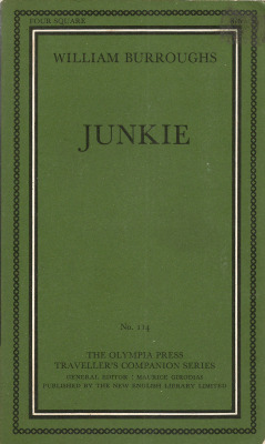 Junkie, by William Burroughs (New English Library, 1966).From a charity shop in Canterbury.