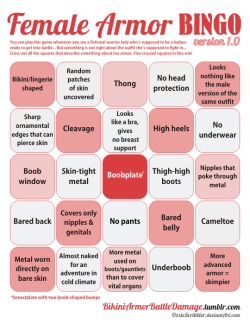 bikiniarmorbattledamage:  Female Armor BINGO (downloadable PDF) by OzzieScribbler (yours truly) As a special present for Bikini Armor Battle Damage first anniversary, I present to you: Female Armor BINGO! Feel free to use as a reference to quantify