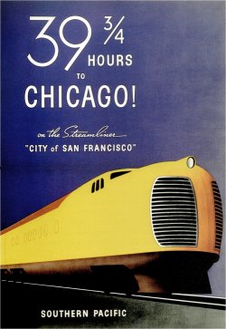 vntgtravel:  39 ¾ hours to Chicago. Souther Pacific Ad, 1936  @empoweredinnocence I just beat that!  😉