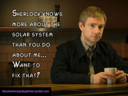 â€œSherlock knows more about the solar system than you do about me&hellip; Want to fix that?â€