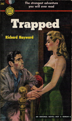 Trapped, by Richard Hayward (Gold Medal, 1952).From Ebay.