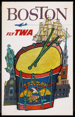 adventures-of-the-blackgang:  TWA Advertising Poster; Boston (Trans World Airlines, Late 1960s)