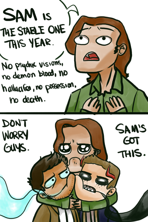 interruptingpanda:  aiulbones:   Season 3 didn’t go so well, Sam.  Just saying.  The past month has been bleh, but hopefully I’ll be drawing more quality comics like this one in the near future.  Now if only they will let him fix something…
