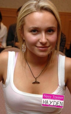 Hayden Panettiere. Her strict enforced chastity regime makes her one of the toughest instructors at the Sissy Academy.