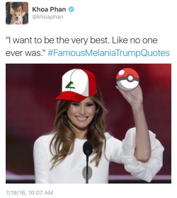 khoaphan:  i can’t believe melania trump created pokemon