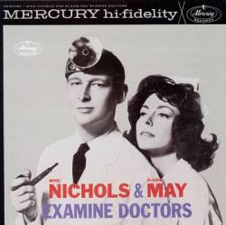 Mike Nichols &amp; Elaine May - Examine Doctors (1962)