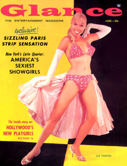 Lee Sharon graces the cover of the June ‘59 issue of ‘GLANCE’ magazine; a popular 50’s-era Men’s Magazine..   