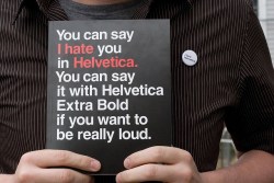 it-is-the-stone-cold-world:  (via Helvetica Art, Posters, Typography, Clothing, Books &amp; More [Ultimate Collection]) 