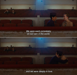  ― The Grand Budapest Hotel (2014) Zero: We were each completely on our own in the world, and we were deeply in love. 
