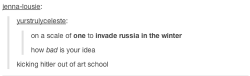 thatstheriddle:  introspection-luck-and-talent:  itsstuckyinmyhead:  Tumblr Teaches History  I reblog this for the anon who once sent me an ask telling me there was no such thing as a history fandom on tumblr.  Hi-hi-historical jokes.