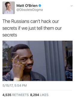 trelesire:  scrotus-potus:  sandalwoodandsunlight: http://wapo.st/2pOKFnO So, why aren’t we holding Donald and Hillary to the same standard?    Just like….just -imagine- if Obama had not even leaked classified intel but like, just met with Russians
