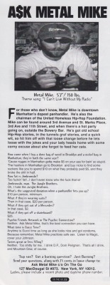 A$K METAL MIKE (via crazywisdommasters)  If you kicked it downtown in the 90s then you know my main shitstain Metal Mike, the only panhandler who ever had an advice column in a notable rap magazine as far as I know.  From On the Go #15 Oh and if you