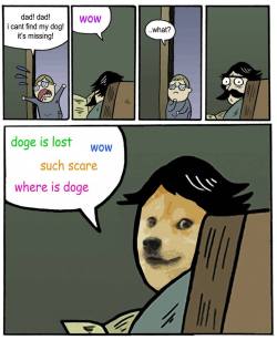 mothrathemoth:  wow doge come back such missing