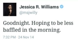 msjwilly:  darbystanchfields:  Jessica Williams responding to #NoIndictment for murderer Darren Wilson.  I stand by this.