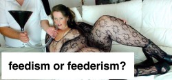 jodiedreamtits:Reblog? Please help me settle the age old debate. I need FA’s, Feeders and Feedees to Weigh in on this. I think feederism has evolved into feedism. I like feedism better