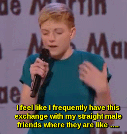 weirddyke: thebrightstar:  finchfry:  the best and most accurate thing  This literally NEVER gets old.  her name is mae martin and you can watch this set here! 