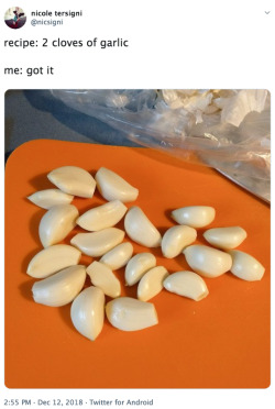 great-tweets:This is almost enough garlic.