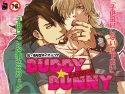 Buddy BunnyCircle: Arinco martR-18 T*ger &amp; B*nny (Kotetsu x Barnaby) voice drama. Check out other samples on the circle&rsquo;s website: http://red.ribbon.to/~arincomart/Length: about 41 minutes Various voice actors, bonus illustrations (PDF included)