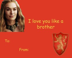 blackfire5561:  So I made some really awful Game of Thrones Valentines