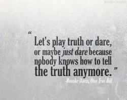 hdmilez:  Ok people lets do this.  Will answer any truth or do any dare that I get in the next half hour.  Ask anon or not.