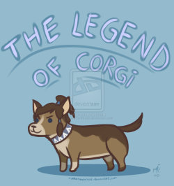 The Legend of Corgi by ~RyokoSanBrasil