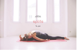 mylife-mylove-mybody:  fitspocouture:  fitness—health—nutrition:  nivueniconnue:  Yoga for the splits ! A non-exhaustive list of poses for hips and hamstrings.  Oh God, I love her and this photo set. THANK YOU   (via TumbleOn)  Note to self. Remember
