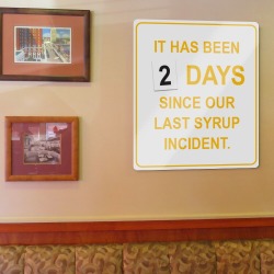 dennys:  It has been 2 days since our last inci….. it has been 0 days since our last incident.