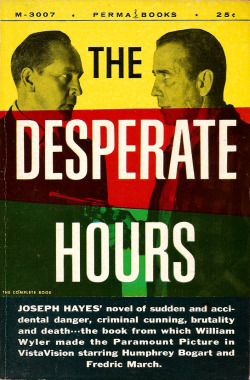 The Desperate Hours, by Joseph Hayes (Perma Books, 1955). From a charity shop in Nottingham.