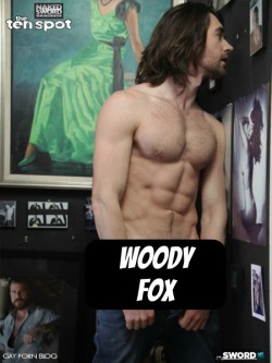 WOODY FOX at Naked Sword - CLICK THIS TEXT to see the NSFW original.  More men here: http://bit.ly/adultvideomen