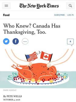 allthecanadianpolitics:  The New York times, in 2016 just found out that Canada has a Thanksgiving holiday that is different from the USA one. Thanksgiving has been celebrated in Canada, since 1879. 