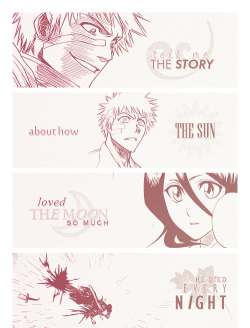 ichiruki:   tell me the story about how the sun loved the moon