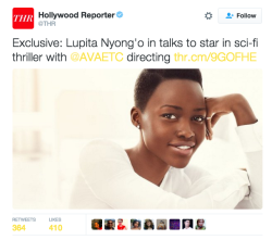 sourcedumal:  cynfinitebeyond:  Lupita Nyong’o in Talks to Star in Sci-Fi Thriller, with Ava DuVernay looking to Direct. I’m crying inside.  We just started the 2nd week of Black History Month, and Black women have been slaying us left and right,