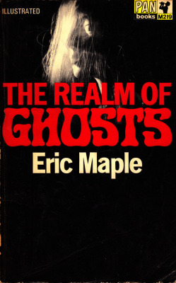 The Realm Of Ghosts, by Eric Maple (Pan, 1964).From a bookshop on Charing Cross Road, London.