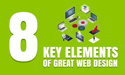 8 Key Elements of Great Web Design