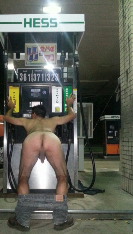 Fill it up. Leaded or Unleaded? Super premium please. That’ll cost a bit extra… That’s okay… get your pants off…and fuck me. Right here?  There’s a security camera. Dude… my ass is hanging out… and